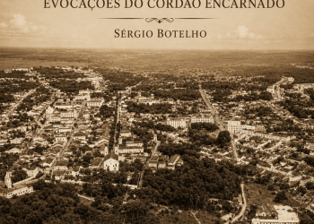 PARAHYBA E SUAS HISTÓRIAS – JOÃO PESSOA- Evocações do Cordão Encarnado