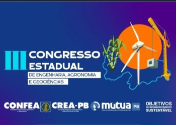Crea-PB abre inscrições para o 3º Congresso Estadual de Engenharia, Agronomia e Geociências em Campina Grande